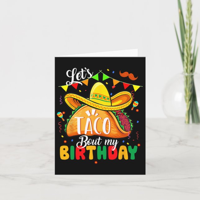 Taco About My Birthday Funny Cinco De Mayo Mexican Card (Front)