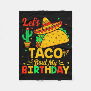 Taco about my birthday mexican food cinco de mayo  fleece blanket