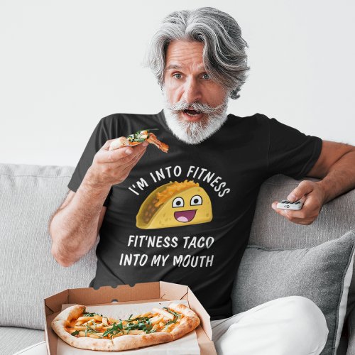 Taco and Fitness Funny Quote T_Shirt