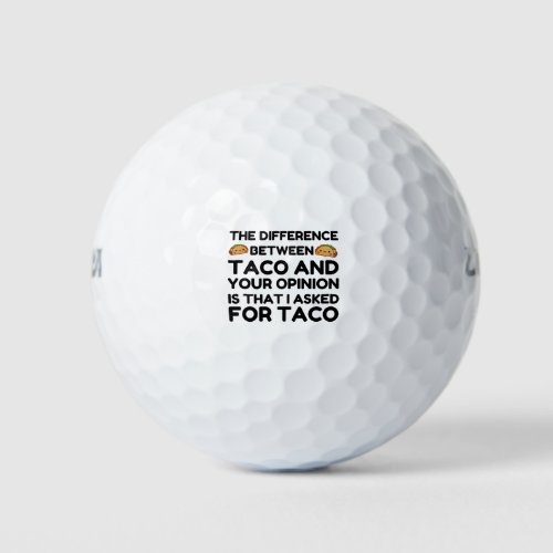 TACO AND YOUR OPINION GOLF BALLS