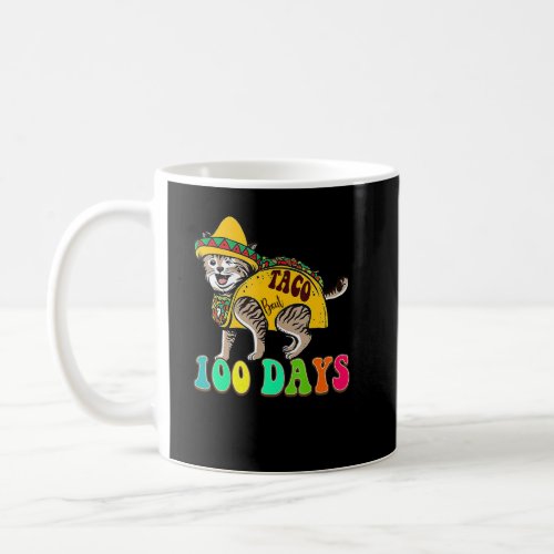 Taco Bout 100 Days Cute Teacher Student 100th Day  Coffee Mug