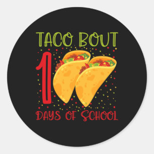 Taco Bout 100 Days Of School 100 Days Of School Fu Classic Round Sticker