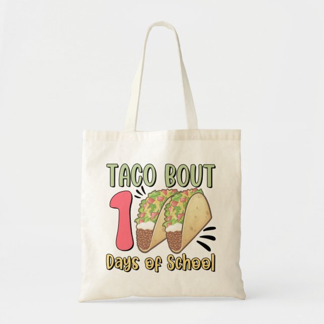 Taco Bout 100 Days of School Tote Bag (Front)