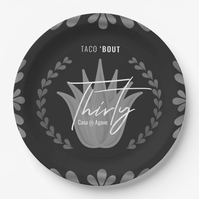 Taco' Bout 30 | Black/Silver Tequila Paper Plates (Front)