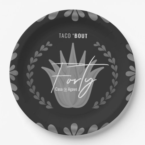 Taco Bout 40  BlackSilver Tequila Paper Plates