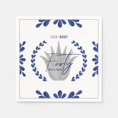 Taco Bout 40  BlueSilver Tequila Napkins