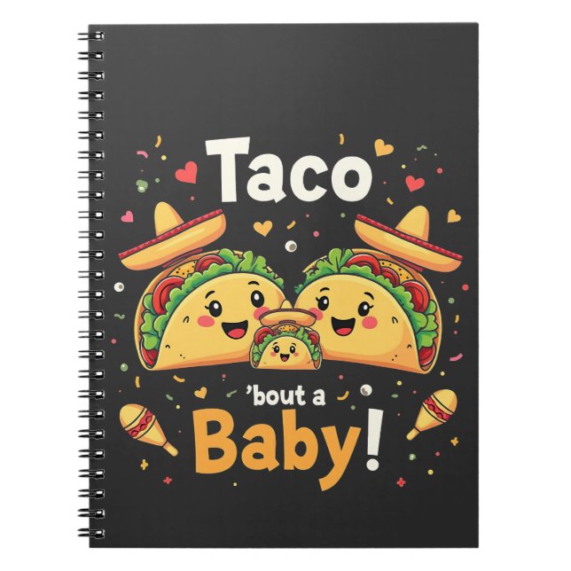 Taco Bout a Baby Pregnancy Announcement  Notebook (Front)