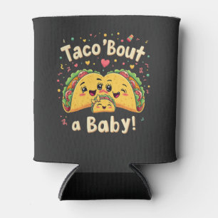 Taco 'Bout a Baby Pregnancy Tao Cinco De Mayo Can Cooler