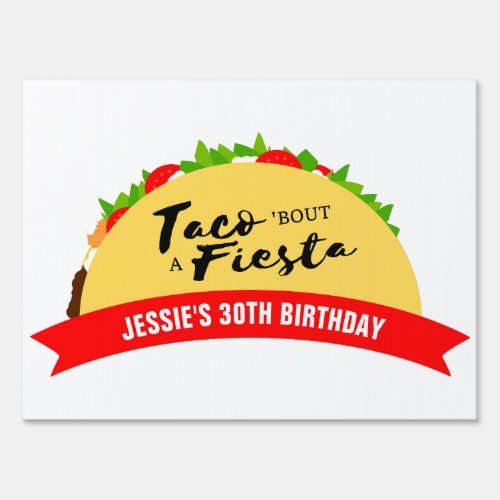 Taco Bout A Fiesta Yard Sign