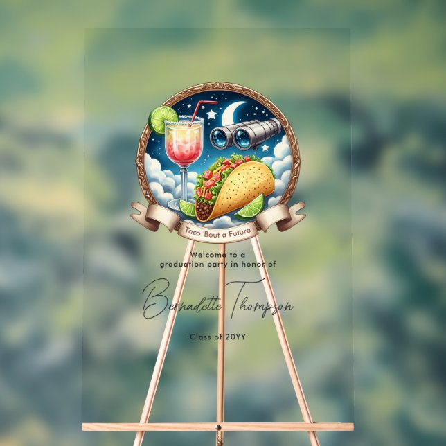 Taco ‘Bout a Future Acrylic Graduation Welcome Acrylic Sign (Neutral)