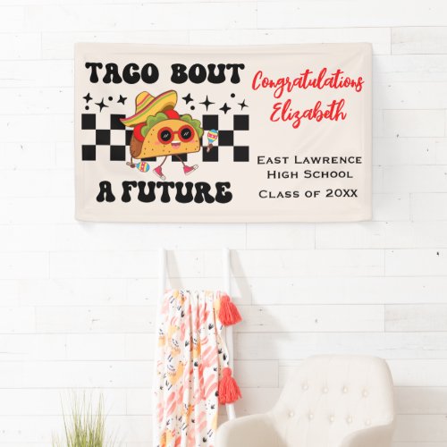 Taco Bout a Future Fiesta Graduation Banner