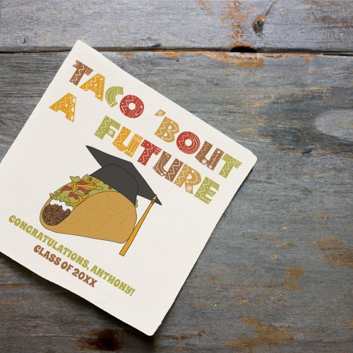 Taco Bout a Future Funny Graduation Party Napkins