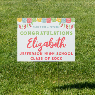 Taco Bout A Future Graduation Yard Sign