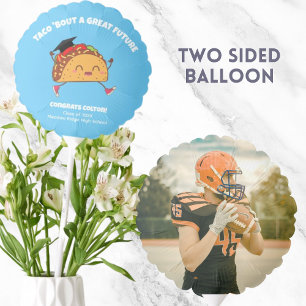 Taco Bout a Great Future Graduation Party Decor Balloon