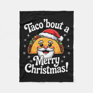 Taco ‘bout A Merry Christmas Food Puns Mexican San Fleece Blanket
