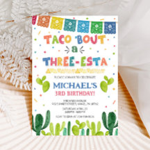 Taco Bout a Three Esta Invitation | 3rd Birthday