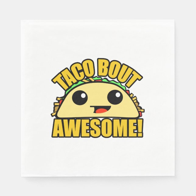 Taco Bout Awesome Paper Napkins (Front)