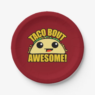 Taco Bout Awesome Paper Plates