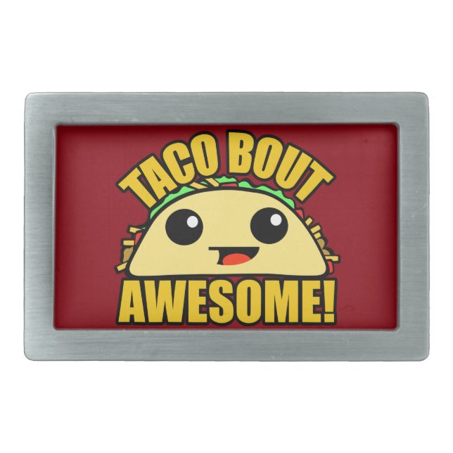 Taco Bout Awesome Rectangular Belt Buckle (Front)
