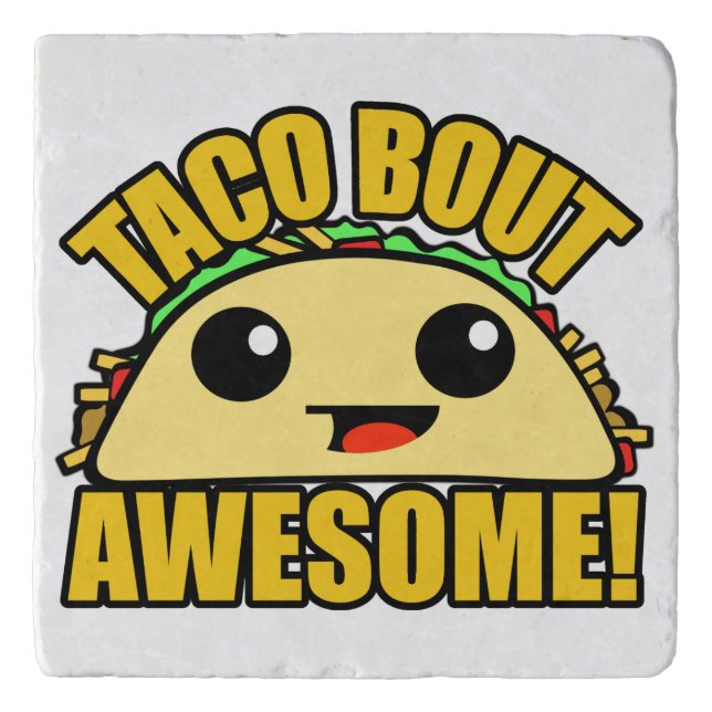 Taco Bout Awesome Trivet (Front)