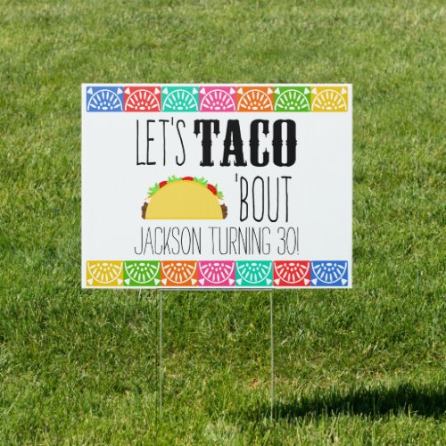 Taco Bout Birthday Party Sign