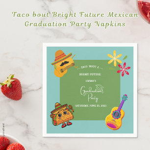 Taco bout Bright Future Mexican Graduation Party  Napkins