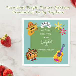 Taco bout Bright Future Mexican Graduation Party  Napkins