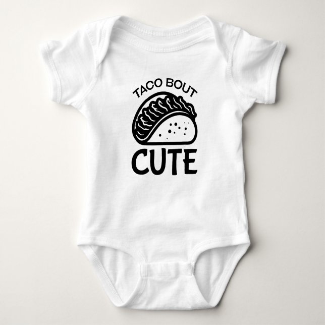 Taco Bout Cute Baby Bodysuit (Front)