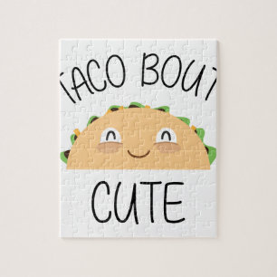 Taco Bout Cute Jigsaw Puzzle