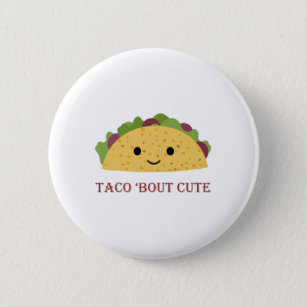Taco Bout Cute Kawaii Taco Button