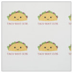 Taco Bout Cute Kawaii Taco Fabric