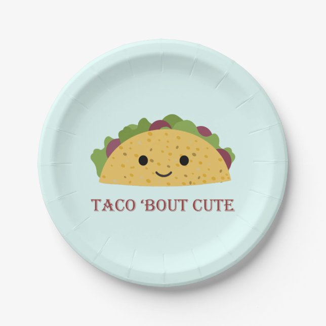 Taco Bout Cute Kawaii Taco Paper Plates (Front)