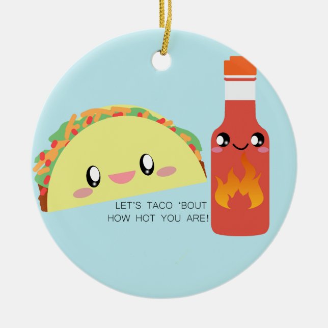 TACO 'bout HOT Customizable Ceramic Ornament (Front)