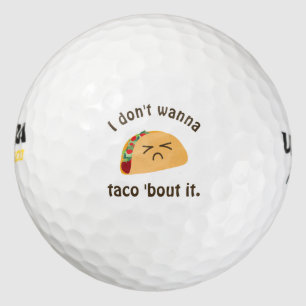 Taco 'Bout It Funny Word Play Food Pun Humor Golf Balls