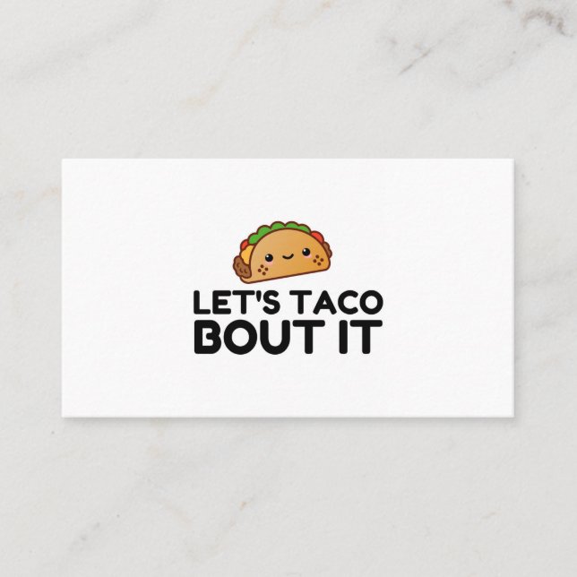 TACO BOUT IT LETS BUSINESS CARD (Front)