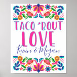 Taco Bout Love Fiesta Party Mexican Flowers Poster at Zazzle