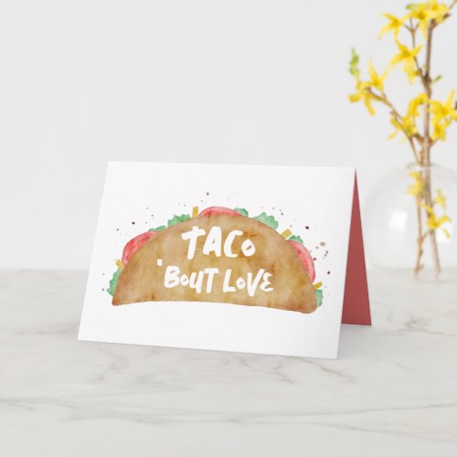 Taco Bout Love Fiesta Theme Valentines Day Card
