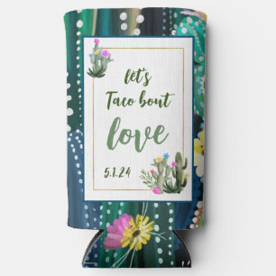 Taco bout Love I Can Cooler