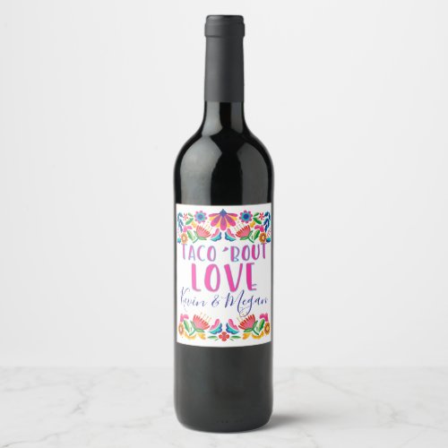 Taco Bout Love Summer Fiesta Couples Shower Wine Label