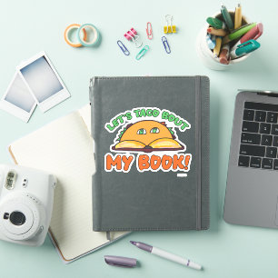 Taco Bout My Book Funny Author Promotion Art Sticker