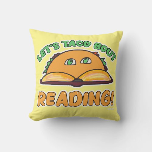 Taco Bout Reading Funny Book Food Art Throw Pillow