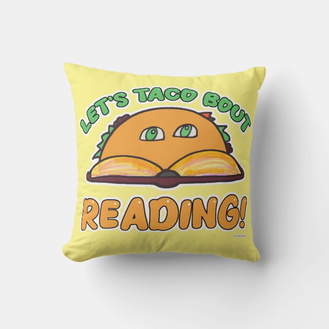 Taco Bout Reading Funny Book Food Art Throw Pillow (Front)