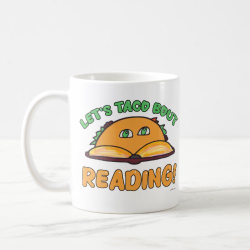 Taco Bout Reading Funny Cartoon Book Character Coffee Mug
