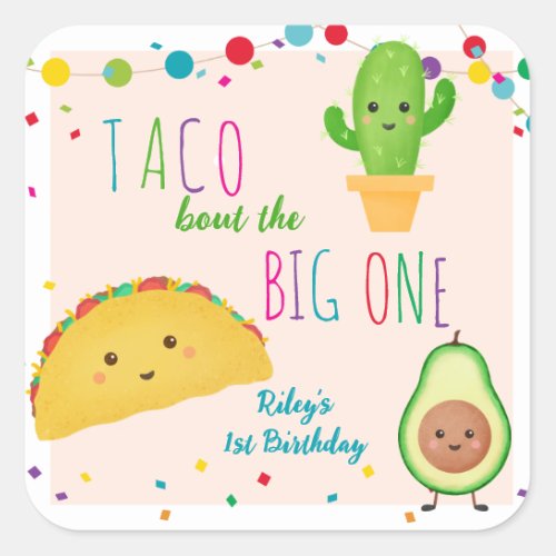 Taco bout the big one _ fiesta theme birthday square sticker