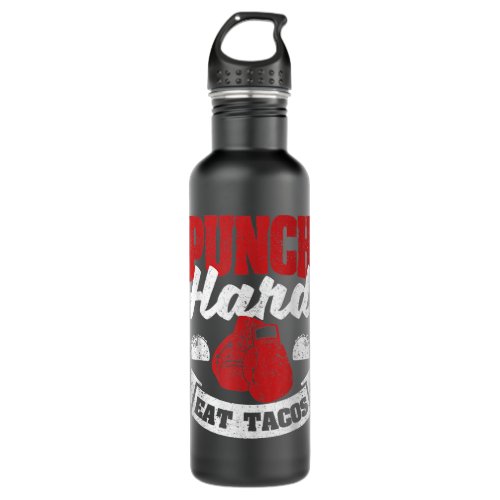 Taco Boxing Quote Foodie Punch Hard Eat Tacos  Stainless Steel Water Bottle