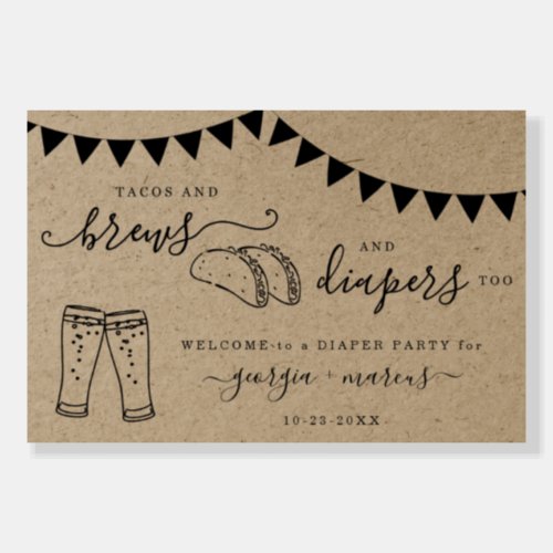 Taco  Brews Diapers Too Diaper Party Welcome Sign