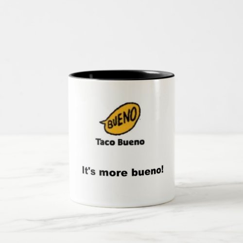 taco bueno Two_Tone coffee mug
