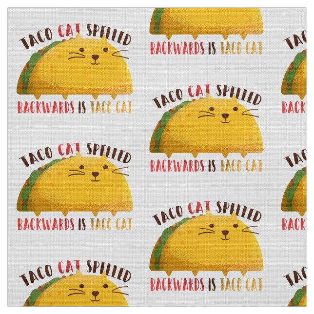 Taco Cat Palindrome Fabric (Swatch)