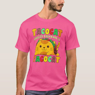Taco Cat Spelled Backward Is Tacocat  Mexican T-Shirt