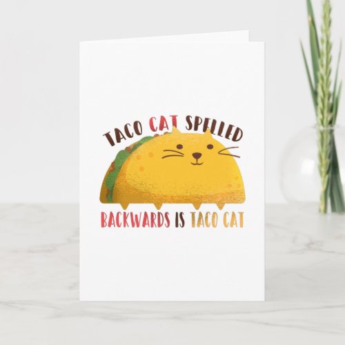 Taco Cat Spelled Backwards Is Taco Cat Card